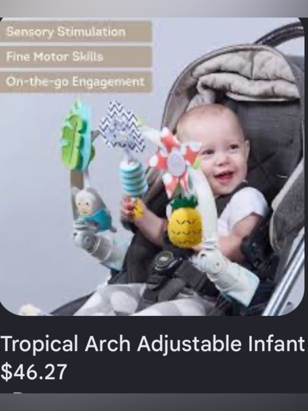 Tropical Developmental Sensory Arch Adjustable Infant Stroller & Car Seat Toy